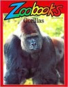 Gorillas (Zoobooks) - John Bonnett Wexo