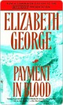 Payment In Blood - Elizabeth George