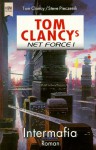 Intermafia (Tom Clancy's Net Force, #1) - Heiner Friedlich, Tom Clancy, Steve Perry, Steve Pieczenik