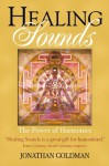 Healing Sounds: The Power of Harmonics - Jonathan Goldman