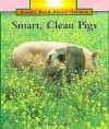 Smart, Clean Pigs - Allan Fowler