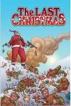 The Last Christmas - Gerry Duggan, Brian Posehn, Rick Remender