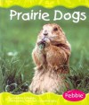 Prairie Dogs - Patricia J. Murphy