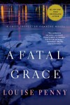 A Fatal Grace (Chief Inspector Armand Gamache #2) - Louise Penny