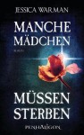 Manche Mädchen müssen sterben - Jessica Warman, Andreas Kasprzak