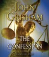 The Confession: A Novel - John Grisham