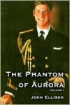 The Phantom of Aurora: Part I - John Ellison