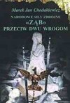 Narodowe Siły Zbrojne. „Ząb” przeciw dwu wrogom - Marek Jan Chodakiewicz