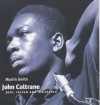 John Coltrane: Jazz, Racism and Resistance (Revolutionary Portraits Series) - Martin Smith