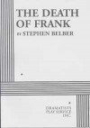 The Death of Frank - Stephen Belber
