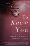 To Know You - Shannon Ethridge, Kathryn Mackel