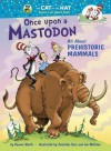 Once upon a Mastodon: All About Prehistoric Mammals - Bonnie Worth