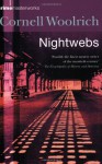 Nightwebs (Crime Masterworks) - Cornell Woolrich, Francis M. Nevins