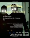 366 Weird Movies 2009 Yearbook - 366 Weird Movies, Greg Smalley, Pamela De Graff, Alfred Eaker, Eric Young