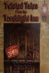 Twisted Tales from the Torchlight Inn - Ty Schwamberger, Thomas A. Erb, Dean Harrison