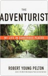 Adventurist - Robert Young Pelton