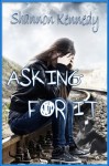 Asking for It - Shannon Kennedy
