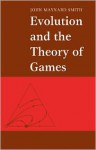 Evolution and the Theory of Games - John Maynard Smith