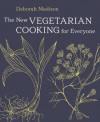 The New Vegetarian Cooking for Everyone - Deborah Madison