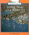 Living Near a River - Allan Fowler