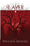Slayer - William Michael