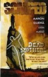 Scalped, Vol. 3: Dead Mothers - Jason Aaron, R.M. Guéra, John Paul Leon, Davide Furnò