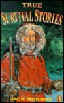 True Survival Stories - Jack Monroe, David Wyatt