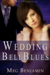 Wedding Bell Blues - Meg Benjamin