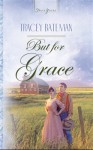 But For Grace - Tracey Bateman