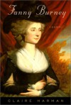 Fanny Burney: A Biography - Claire Harman