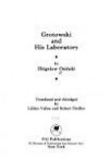 Grotowski in His Laboratory - Zbigniew Osibnski
