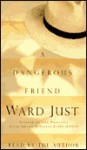 A Dangerous Friend - Ward Just