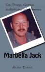 Marbella Jack - Alan Evans