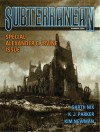 Subterranean Magazine Summer 2009 - William Schafer, Alex Irvine, Kim Newman, Elizabeth Bear, Neal Barrett Jr., Mike Resnick, K.J. Parker, Garth Nix