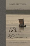 Brian on the Brahmaputra - David Fletcher