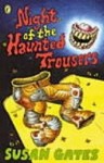 Night Of The Haunted Trousers - Susan Gates