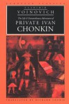 The Life and Extraordinary Adventures of Private Ivan Chonkin (European Classics) - Vladimir Voinovich, Richard Lourie