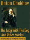 The Lady With The Dog And Other Stories - Constance Garnett, Anton Chekhov