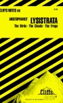 Aristophanes' Lysistrata: The Birds, The Clouds, The Frogs (Cliffs Notes) - W. John Campbell, CliffsNotes, Aristophanes