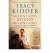 Mountains Beyond Mountains - Tracy Kidder