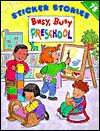 Busy, Busy Preschool - Unknown, Grosset & Dunlap Inc.