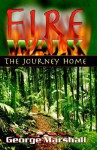 Fire Walk: The Journey Home - George Marshall