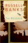The Reserve (P.S.) - Russell Banks