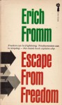 Escape from Freedom - Erich Fromm