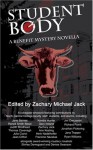 Student Body: A Benefit Mystery Novella - Zachary Michael Jack