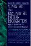 Supervised and Unsupervised Pattern Recognition - Evangelia Micheli-Tzanakou