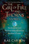 Girl of Fire and Thorns Stories - Rae Carson