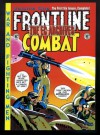 The EC Archives: Frontline Combat, Vol. 1 - Harvey Kurtzman, John Severin, Will Elder, Jack Davis, Russ Heath, Wallace Wood