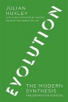 Evolution: The Modern Synthesis: The Definitive Edition - Julian Huxley, Massimo Pigliucci, Gerd B. Müller