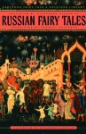 Russian Fairy Tales (Pantheon Fairy Tale and Folklore Library) - Aleksandr Afanas'ev, Norbert Guterman, Alexander Alexeieff, Roman Jakobson